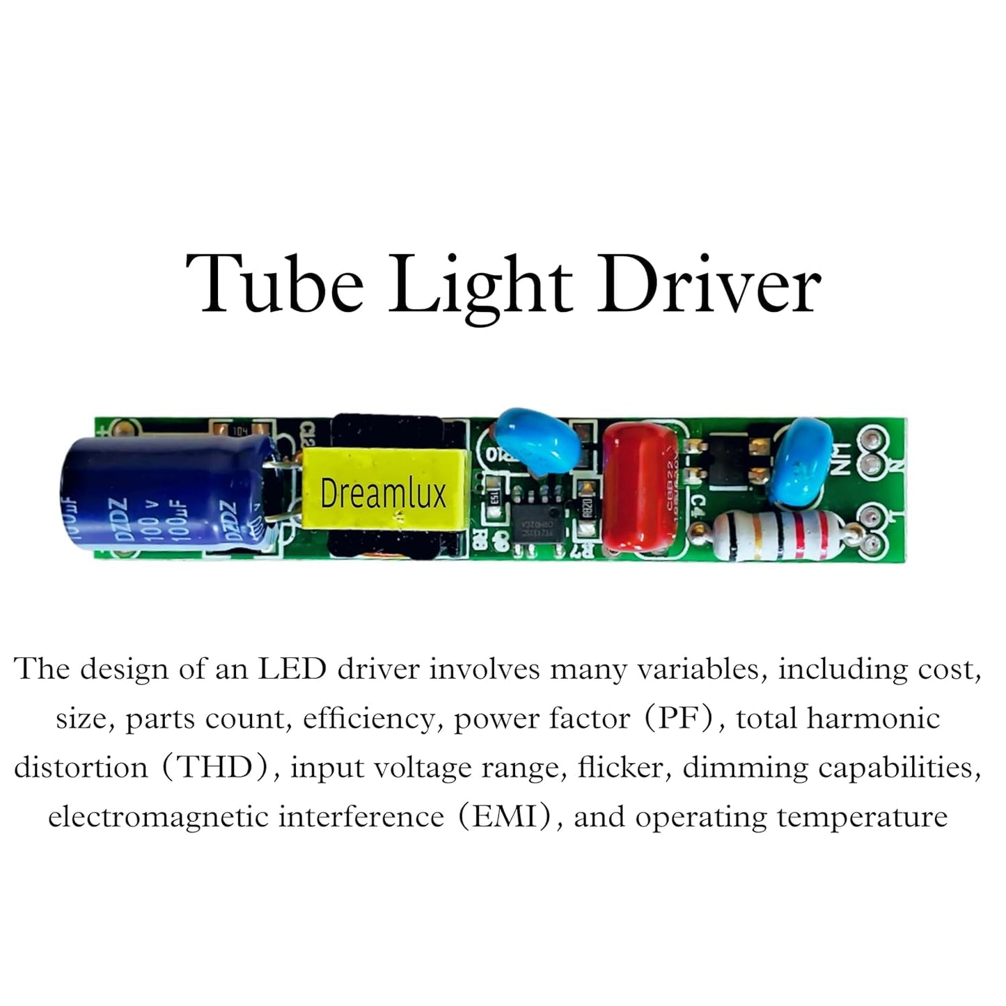 Dreamlux Tubelight Driver T5 Output : 18W-20W, 240mA - Non Isolated 4 KVA Surge Protection 60V-85V LED Tube Light Driver Common for all Tube light