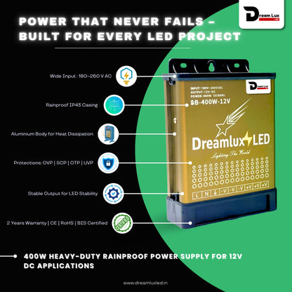 Dreamlux 12V DC Power Supply 400W 33.3A RAIN Proof SMPS 180-264V 50/60Hz AC to 12V DC Converter | IP43 Waterproof, DC Switching Switch for Power SupplyStrip,LED Panels,CCTV