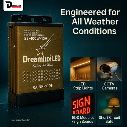 Dreamlux 12V DC Power Supply 400W 33.3A RAIN Proof SMPS 180-264V 50/60Hz AC to 12V DC Converter | IP43 Waterproof, DC Switching Switch for Power SupplyStrip,LED Panels,CCTV